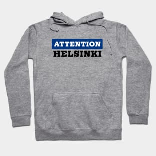 Attention Helsinki Hoodie